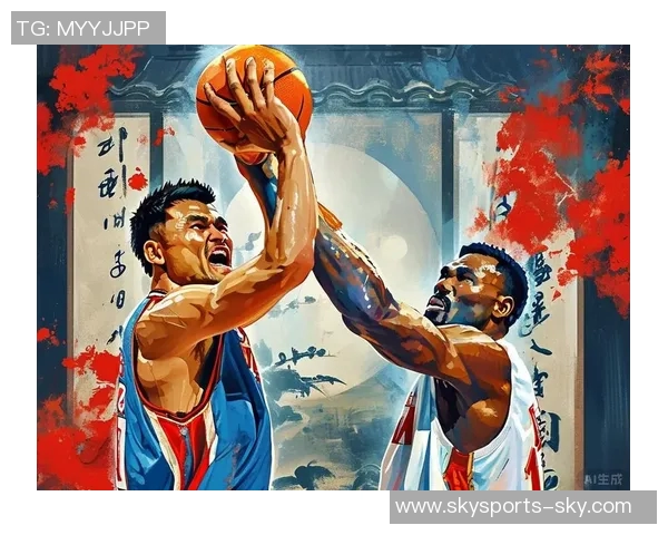 欧美强队姚明的传奇之路与篮球世界的深远影响