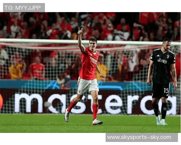 本菲卡大胜尤文图斯6比2补时进球点燃全场激情与转会传闻 本菲卡大胜尤文图斯6比2补时进球点燃全场激情与转会传闻